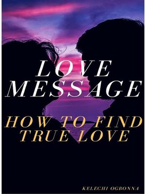 cover image of love message how to find true love